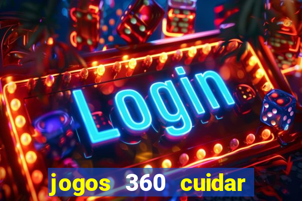 jogos 360 cuidar de bebe