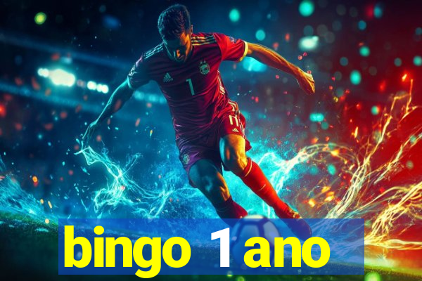 bingo 1 ano