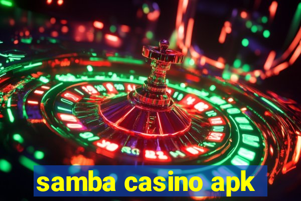 samba casino apk