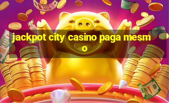 jackpot city casino paga mesmo