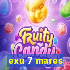 exu 7 mares