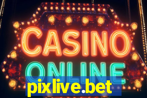 pixlive.bet