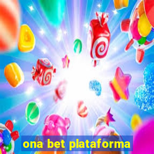 ona bet plataforma