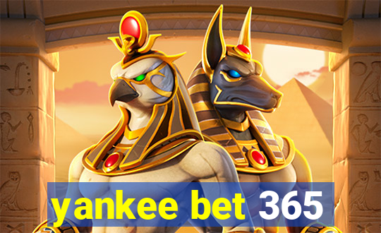 yankee bet 365