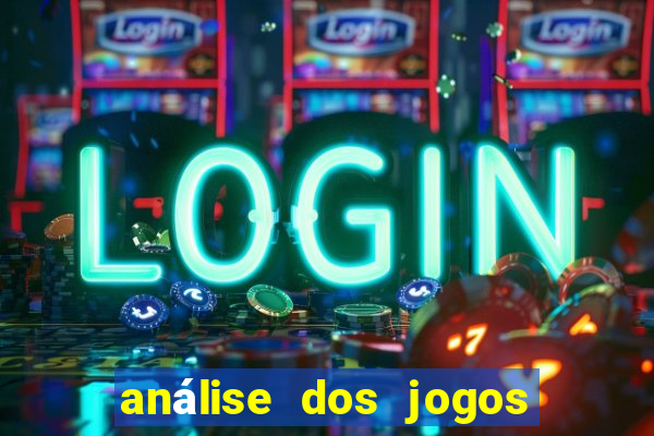 análise dos jogos de hoje