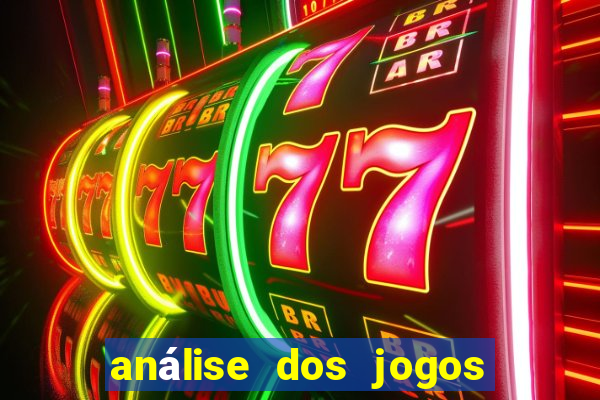 análise dos jogos de hoje