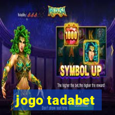 jogo tadabet