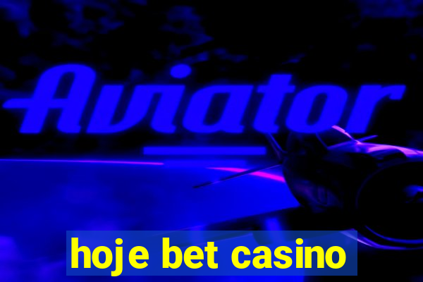 hoje bet casino