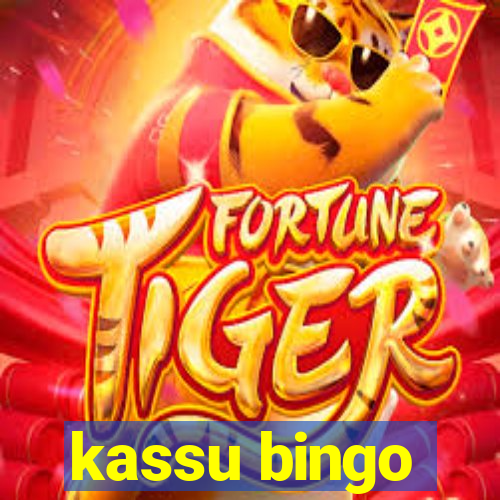 kassu bingo