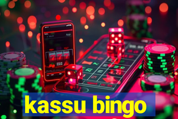 kassu bingo