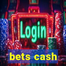 bets cash