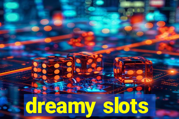 dreamy slots