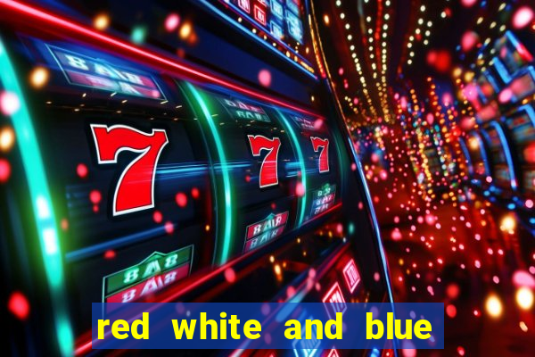 red white and blue slot machine