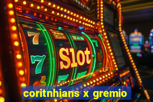 coritnhians x gremio