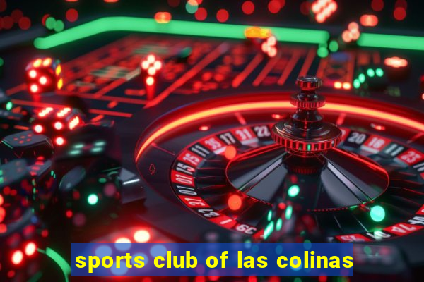 sports club of las colinas