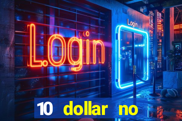 10 dollar no deposit casino bonus