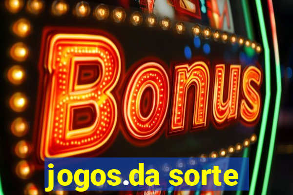 jogos.da sorte