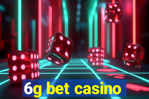 6g bet casino