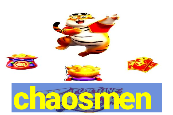 chaosmen