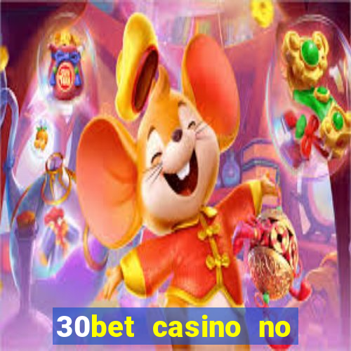 30bet casino no deposit bonus