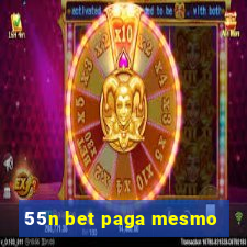 55n bet paga mesmo