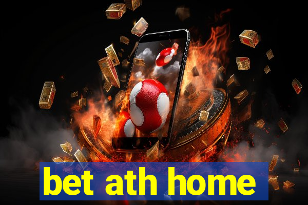 bet ath home