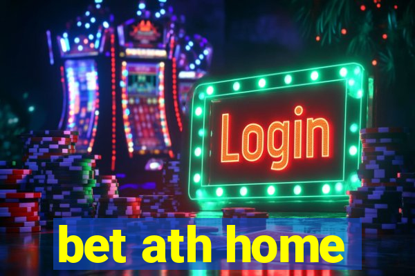 bet ath home