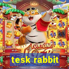 tesk rabbit