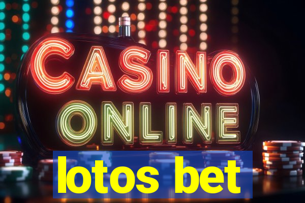 lotos bet