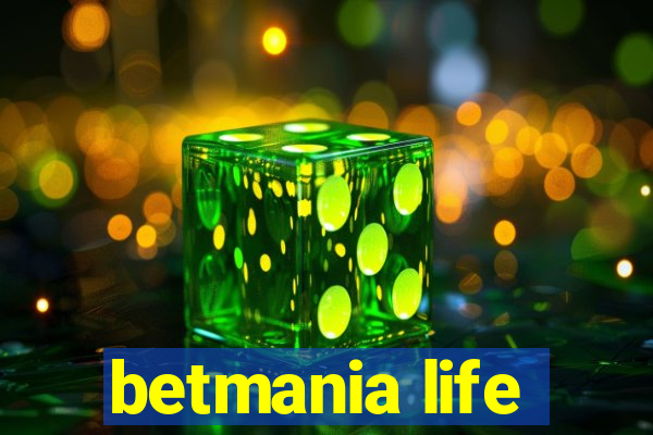 betmania life