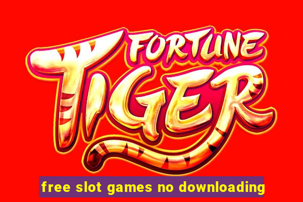 free slot games no downloading