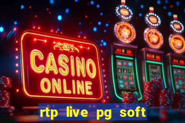 rtp live pg soft slot gacor jackpot taruhan77