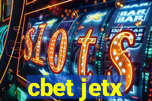 cbet jetx