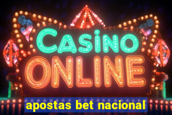 apostas bet nacional