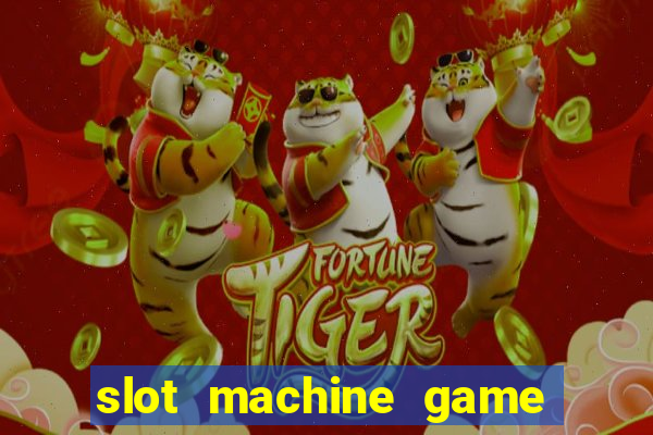 slot machine game real money