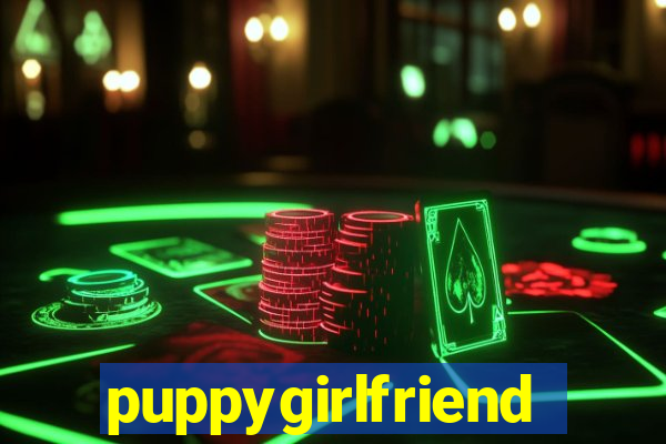 puppygirlfriend