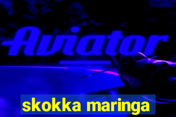 skokka maringa