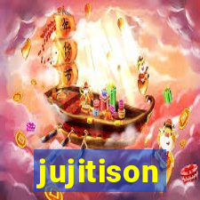 jujitison