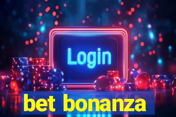 bet bonanza