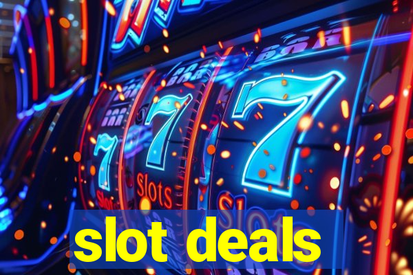 slot deals