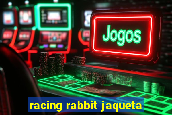 racing rabbit jaqueta