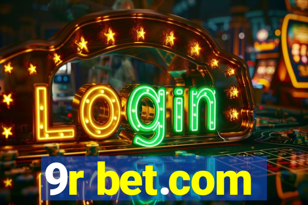 9r bet.com