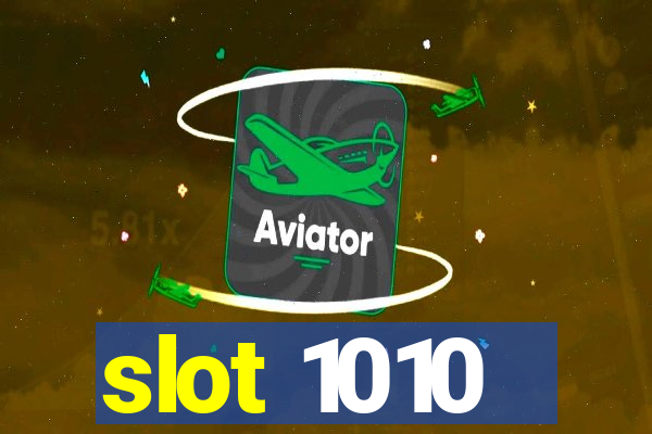 slot 1010