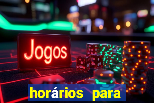 horários para jogar fortune tiger