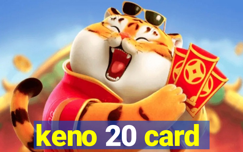 keno 20 card