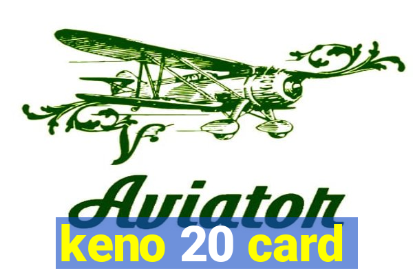 keno 20 card