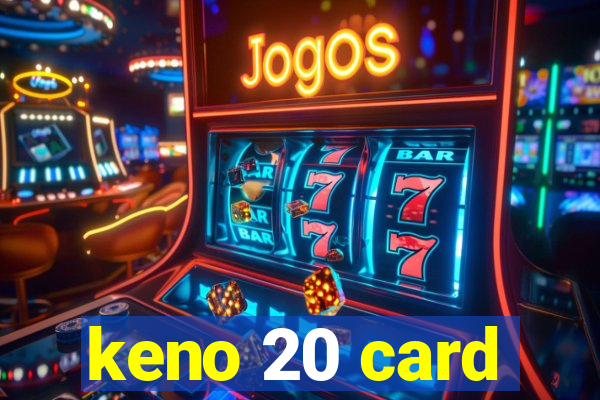 keno 20 card