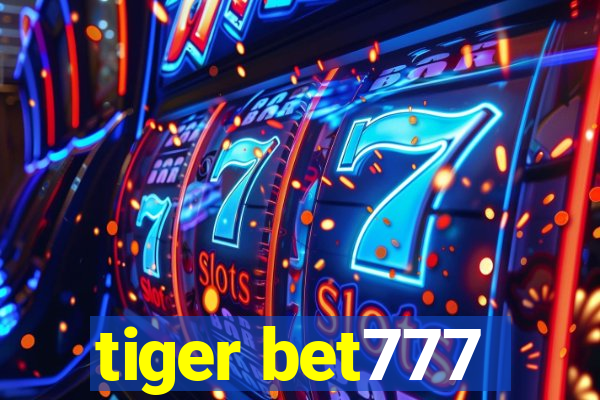 tiger bet777