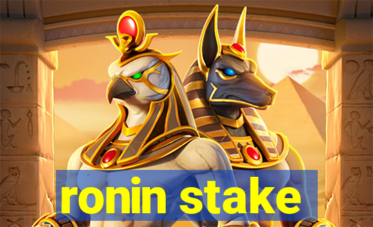 ronin stake