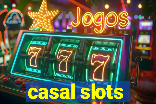 casal slots